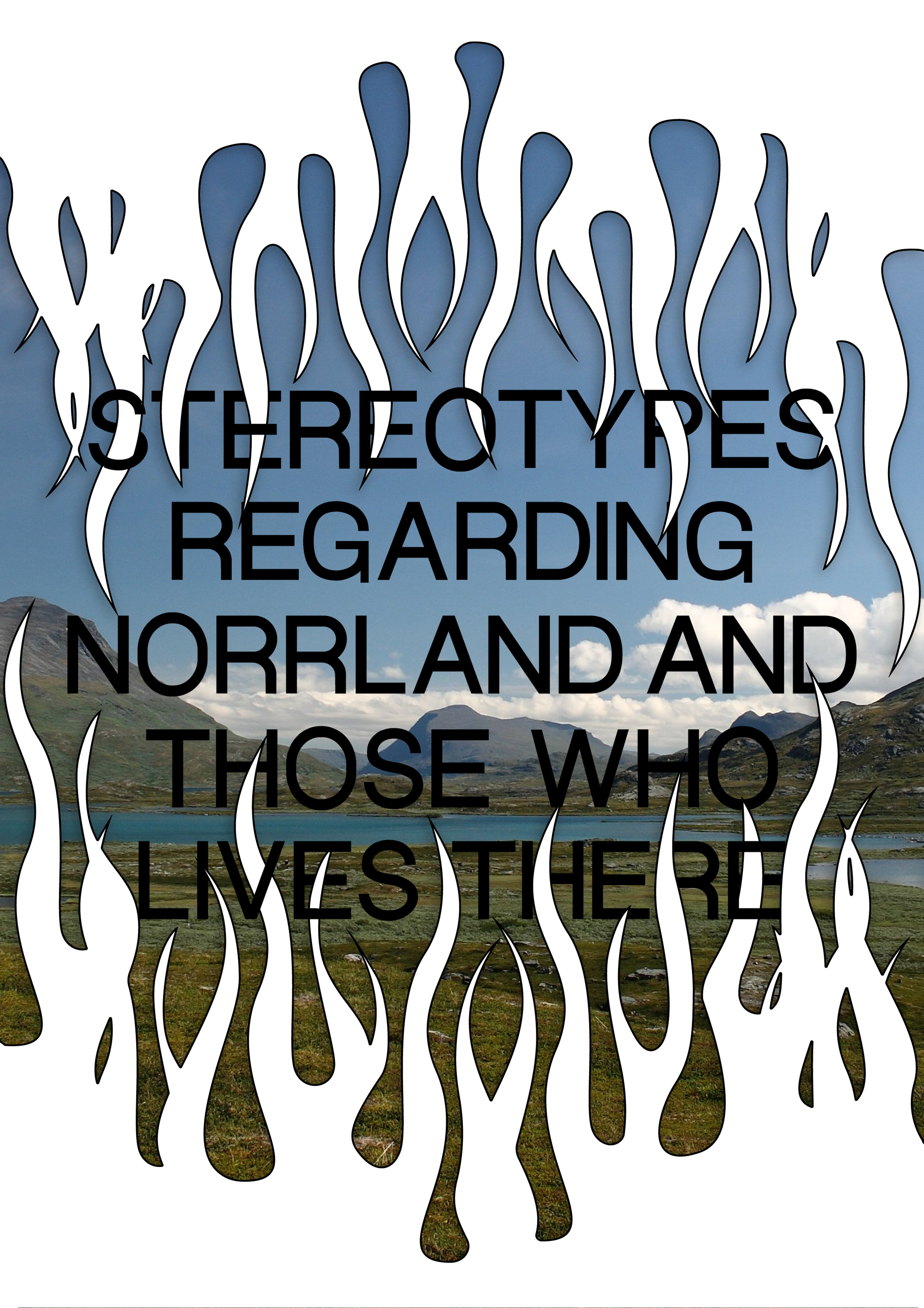 Sterotypes Regarding Norrland and Those Who Lives There